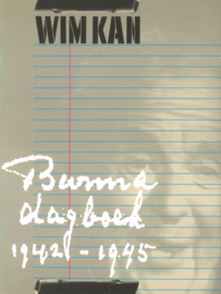 Wim Kan - Burma dagboek 1942-1945
