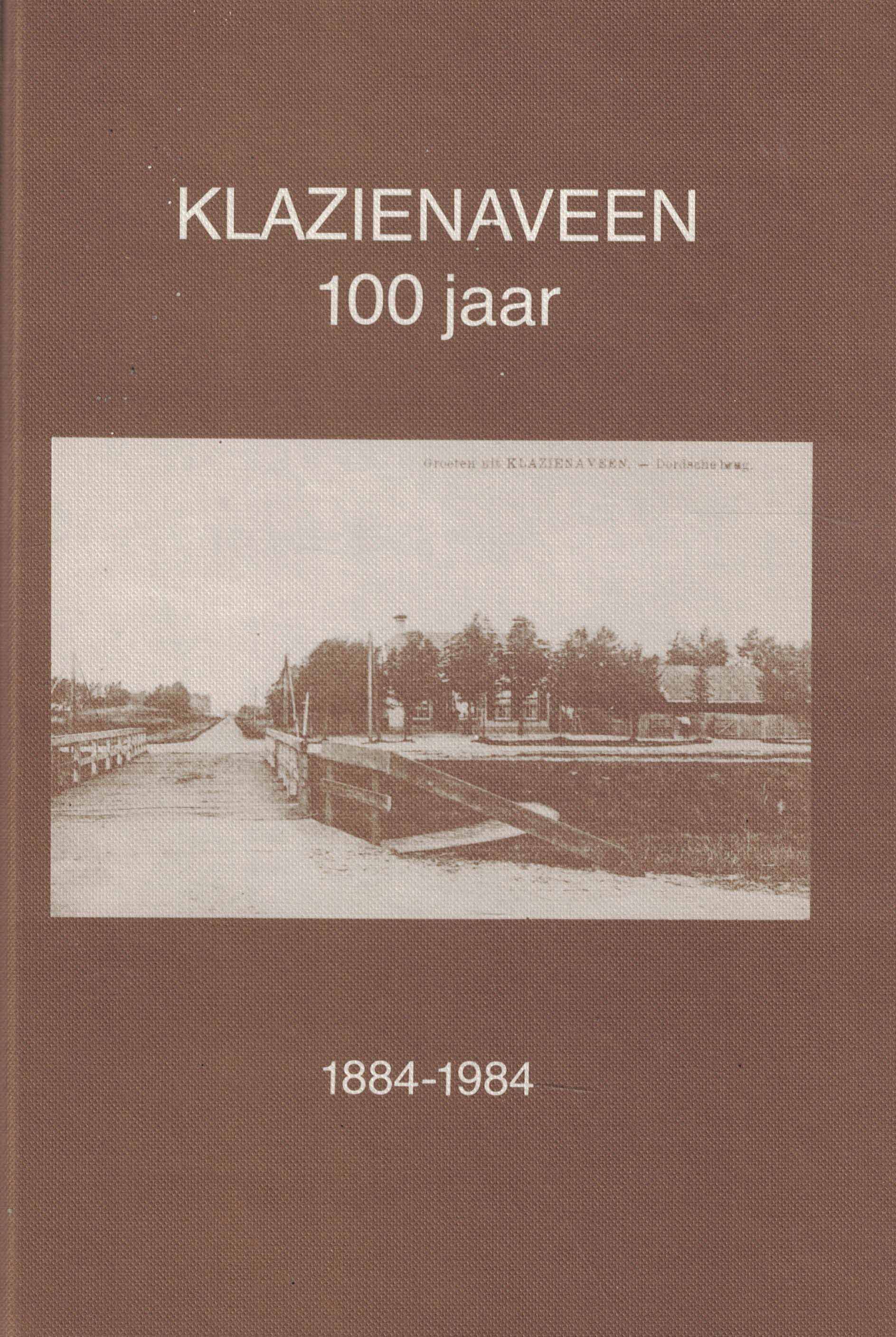 Klazienaveen 100 jaar 1884-1984