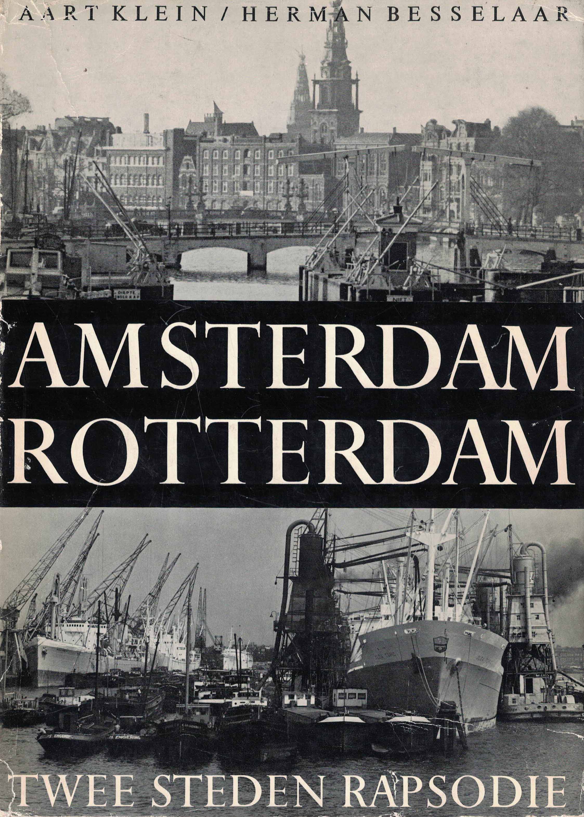 Amsterdam Rotterdam - Twee steden rapsodie