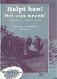 Helpt hen! Het zijn wezen! - De Hulpverleners na de Watersnood van 1953