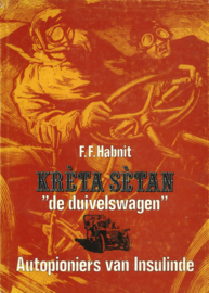 Krèta Sètan "de duivelswagen" - Autopioniers van Insulinde