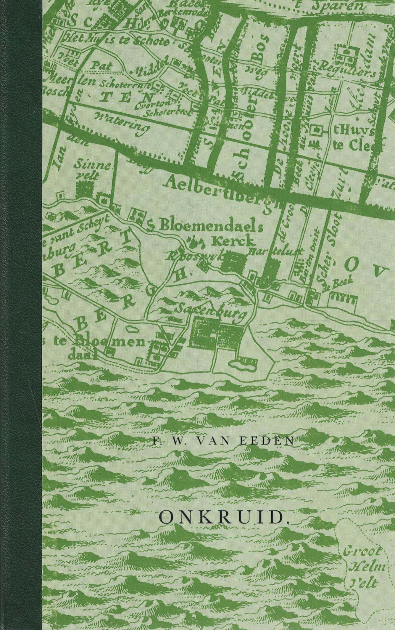 Onkruid - Botanische wandelingen van F.W. van Eeden