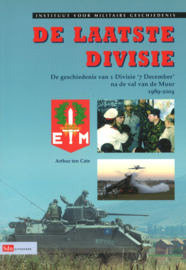 De laatste divisie - De geschiedenis van 1 Divisie '7 December' na de val van de muur 1989-2004