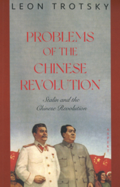 Problems of the Chinese Revolution - Stalin and the Chinese Revolution