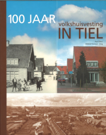 100 jaar volkshuisvesting in Tiel