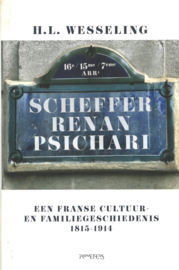 Scheffer Renan Psichari - Een Franse cultuur- en familiegeschiedenis 1815-1914