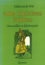 Alle klokken luiden - Over carillons en klokkenspelen