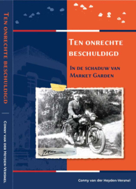 Ten onrechte beschuldigd - In de schaduw van Market Garden