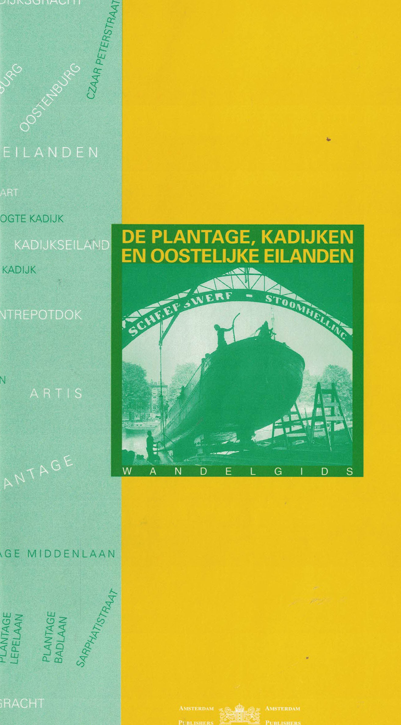 De Plantage, Kadijken en Oostelijke eilanden
