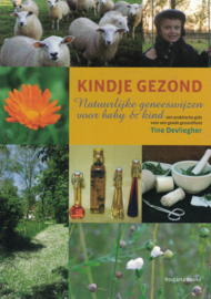 Kindje gezond - Natuurlijke geneeswijzen voor baby & kind