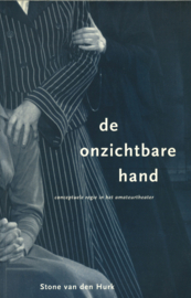 De onzichtbare hand - Conceptuele regie in het amateurtheater