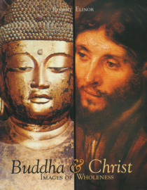 Buddha & Christ - Images of Wholeness