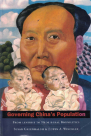 Governing China's Population - From Leninist to Neoliberal Biopolitics