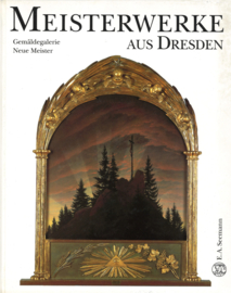 Meisterwerke aus Dresden - Gemäldegalerie Neue Meister