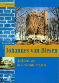 Johannes van Biesen - Architect van de Gemeente Arnhem
