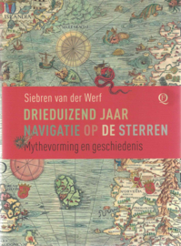 Drieduizend jaar navigatie op de sterren - Mythevorming en geschiedenis