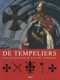 De Tempeliers - Hun geschiedenis en mystieke verbanden