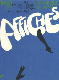 Das frühe Plakat in Europa und den USA - Ein Bestandscatalog, Band II Frankreich und Belgien