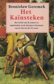 Het Kaïnsteken - Het beeld van de armen en vagebonden in de Europese literatuur van de 15e tot de 17e eeuw