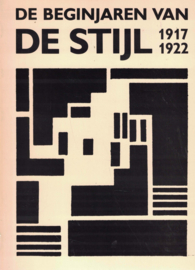 De beginjaren van DE STIJL 1917-1922