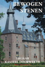 Bewogen stenen - 750 jaar Kasteel Doorwerth (z.g.a.n.)