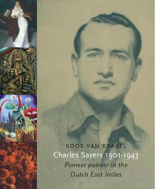 Charles Sayers 1901-1943 - Pioneer painter in the Dutch East Indies