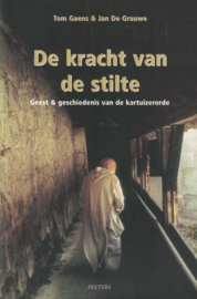 De kracht van de stilte - Geest & geschiedenis van de kartuizerorde