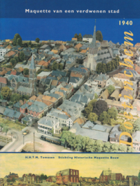 Maquette van een verdwenen stad - Doetinchem 1940