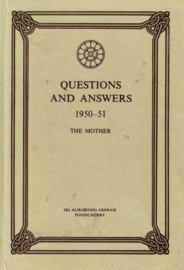Questions and Answers 1950–51 - The Mother