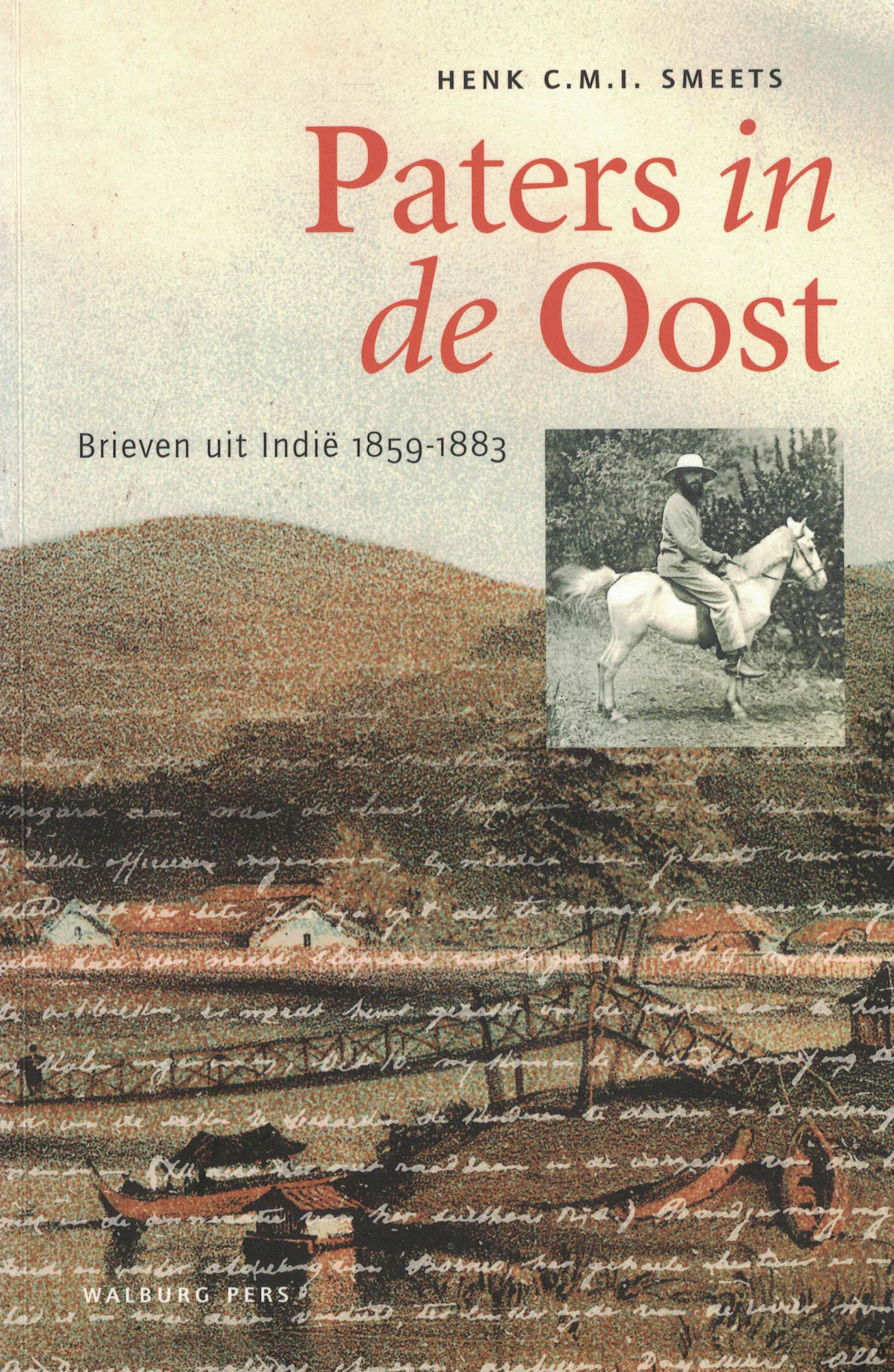 Paters in de Oost - Brieven uit Indië 1859-1883