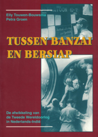 Tussen Banzai en Bersiap