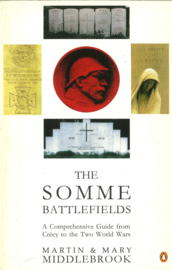 The Somme Battlefields - A Comprehensive Guide from Crécy to the Two World Wars