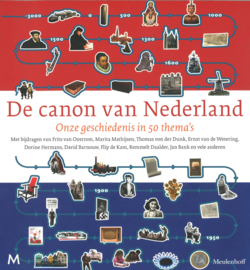 De canon van Nederland - Onze geschiedenis in 50 thema's