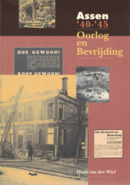 Assen '40-'45 - Oorlog en bevrijding