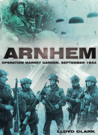 Arnhem - Operation Market Garden, september 1944