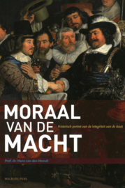 Moraal van de macht - Historisch portret van de integriteit van de staat
