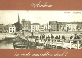 Arnhem in oude ansichten deel 1