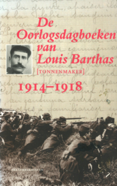 De Oorlogsdagboeken van Louis Barthas (tonnenmaker) 1914-1918