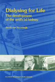 Dialysing for Life - The development of the artificial kidney