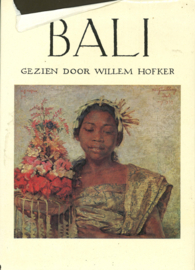 BALI - Gezien door Willem Hofker (omslag licht beschadigd)