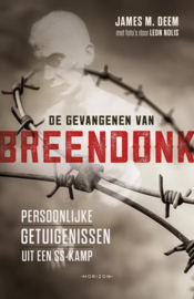 De gevangenen van Breendonk - Persoonlijke getuigenissen uit een SS-kamp