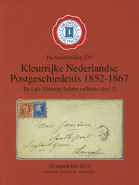 Kleurrijke Nederlandse Postgeschiedenis 1852-1867 - De Luis Alemany Indarte collectie (deel 2)