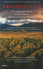Kroongetuige - Een ooggetuigenverslag uit de hel van de Chinese concentratiekampen