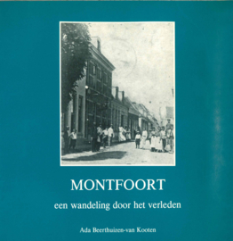 Montfoort - Een wandeling door het verleden