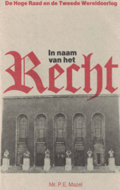In naam van het Recht... - De Hoge Raad en de Tweede Wereldoorlog