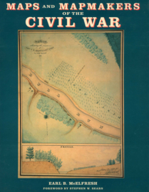 MAPS and MAPMAKERS of the Civil War