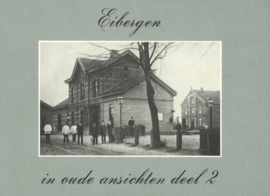 Eibergen in oude ansichten deel 2