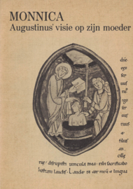 Monnica - Augustinus' visie op zijn moeder