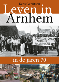 Leven in Arnhem in de jaren 70 (nieuw)