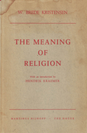 The Meaning of Religion - Lectures in the Phenomenology of Religion